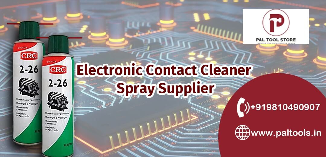 Unlocking the Essentials: Your Guide to an Electronic Contact Cleaner Spray Supplier 
